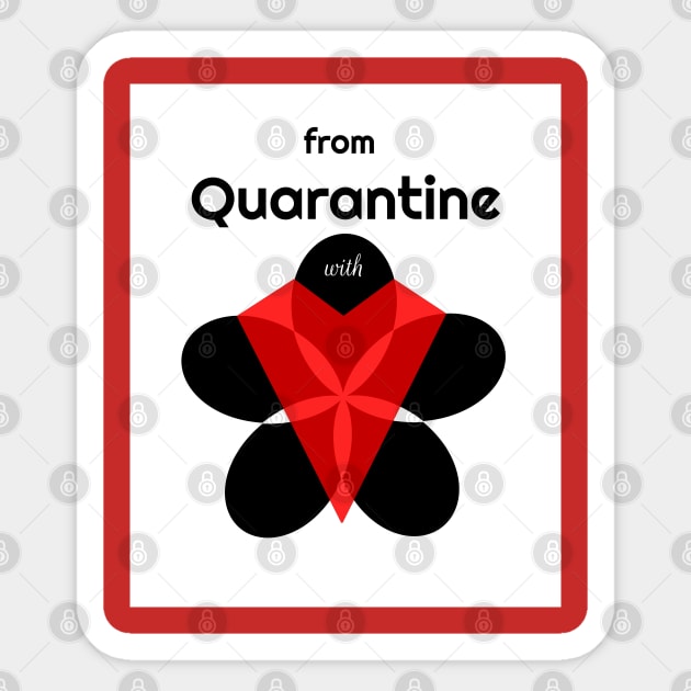 From Quarantine With Love Sticker by Davey's Designs